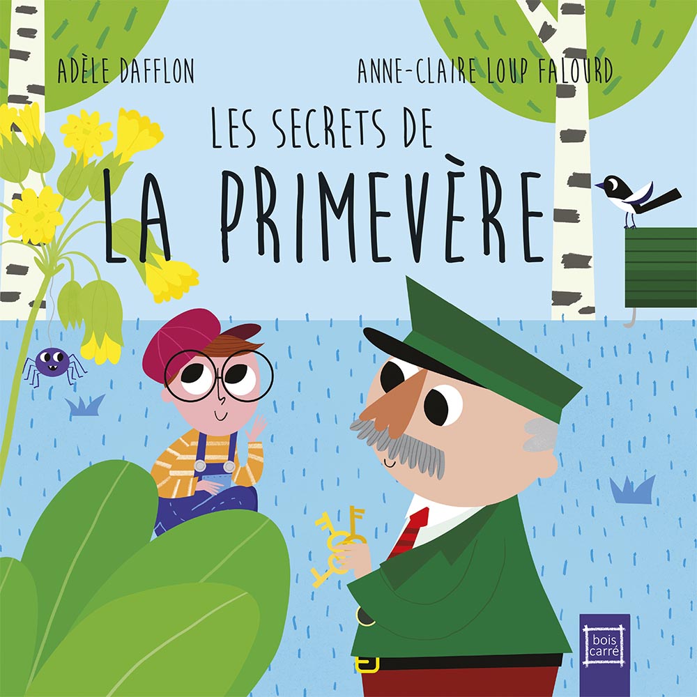 Anne-Claire Loup-Falourd et Adèle Dafflon, Les secrets de la primevère, Éditions du Bois Carré, 2021.